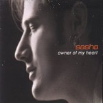 Sasha - Owner Of My Heart cover