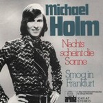 Michael Holm - Nachts scheint die Sonne cover