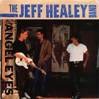 Jeff Healey Band - Angel Eyes cover