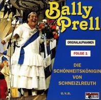 Bally Prell - Die Schönheitskönigin von Schneizlreuth cover