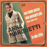 Anna Marchetti - Ma come posso non pensarti più cover