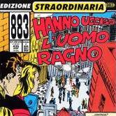 883 - Mix 883: Hanno ucciso l'uomo ragno/Con un deca/Sei un mito cover