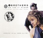 2 Brothers On The 4th Floor - Dreams (Will Come Alive) cover