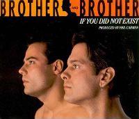 Brother & Brother - If You Did Not Exist cover