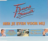 Frans Bauer - Heb je even voor mij cover
