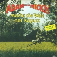 Adam und die Micky's - Macht die Welt net kaputt cover