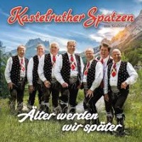 Kastelruther Spatzen - lter werden wir spter cover