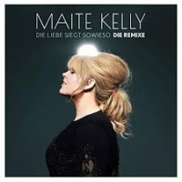 Maite Kelly - Die Liebe siegt sowieso cover