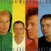 Spider Murphy Gang - Pfati Gott Elisabeth cover