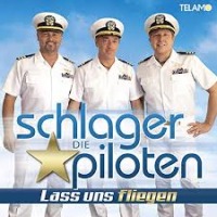 Die Schlagerpiloten - Lass mich der Captain deines Herzens sein cover