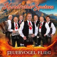 Kastelruther Spatzen - Feuervogel flieg cover