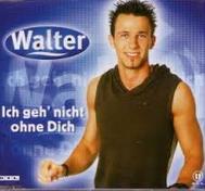 Walter - Ich geh nicht ohne Dich cover
