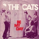 The Cats - Be my day cover