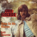 John Kincade - Shine On Me Woman cover