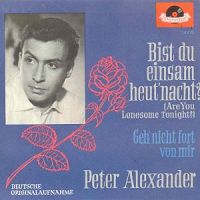 Peter Alexander - Bist du einsam heut Nacht cover