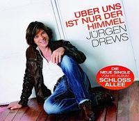 Jrgen Drews - ber uns ist nur der Himmel cover