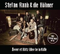Stefan Raab & die Höhner - Ävver et Hätz bliev he in Kölle cover