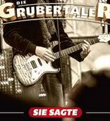 Grubertaler - Sie sagte cover