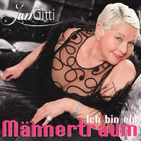 Jazz Gitti - Ich bin ein Männertraum cover