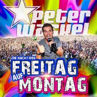 Peter Wackel - Die Nacht von Freitag auf Montag cover