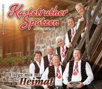 Kastelruther Spatzen - Fliege mit mir in die Heimat cover