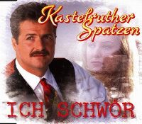 Kastelruther Spatzen - Ich schwr' cover