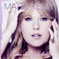 Maite Kelly - Sieben Leben fr dich cover