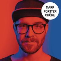 Mark Forster - Chöre cover