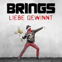 Brings - Liebe gewinnt - Wir sind Brder, wir sind Schwestern cover