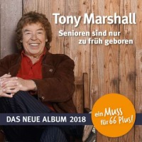Tony Marshall - Senioren sind nur zu frh geboren cover