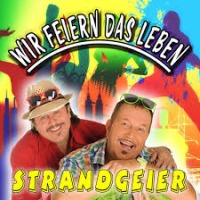 Strandgeier - Wir feiern das Leben cover