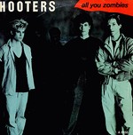 The Hooters - All you Zombies cover