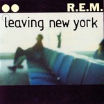 REM - Leaving New York cover