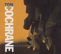 Tom Cochrane - Life Is A Highway cover