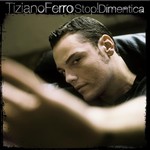 Tiziano Ferro - Stop! Dimentica cover