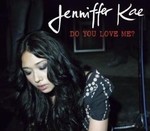 Jenniffer Kae - Do You Love Me? cover