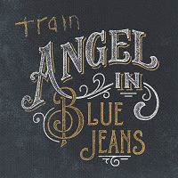 Train - Angel In Blue Jeans cover