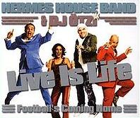 Hermes House Band & DJ Ötzi - Live Is Life (Here We Go) cover
