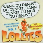 Lollies - Wenn Du denkst Du denkst, dann denkst Du nur Du denkst cover