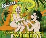De Ruber - Was wrn die Mnner ohne Weiber cover