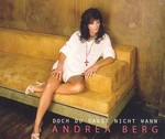 Andrea Berg - Doch du sagst nicht wann cover