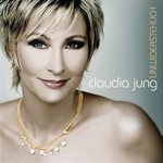 Claudia Jung - Ich darf mich nicht in Dich verlieben cover