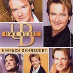 Uwe Busse - Einfach Sehnsucht cover