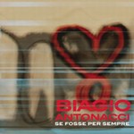 Biagio Antonacci - Se fosse per sempre cover