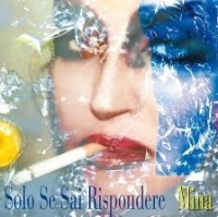 Mina - Solo se sai rispondere cover